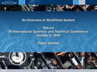 An Overview of WorldView System Racurs