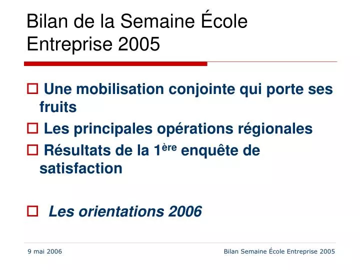 bilan de la semaine cole entreprise 2005