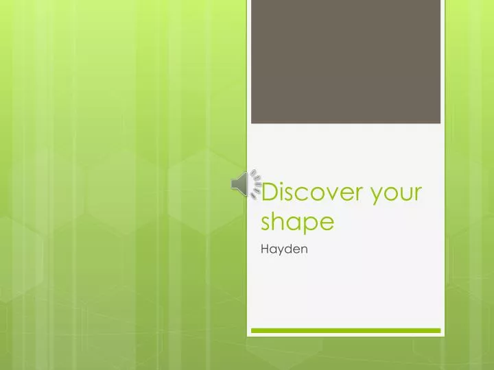 discover your shape