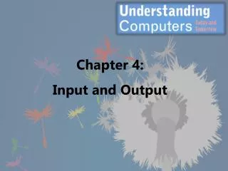 Chapter 4: Input and Output