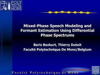 Mixed-Phase Speech Modeling and Formant Estimation Using Differential Phase Spectrums