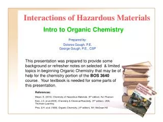 Interactions of Hazardous Materials