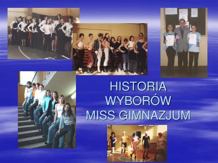 historia wybor w miss gimnazjum