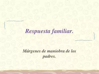 respuesta familiar