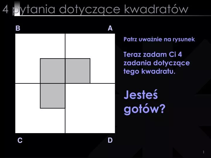 4 pytania dotycz ce kwadrat w