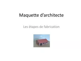 maquette d architecte