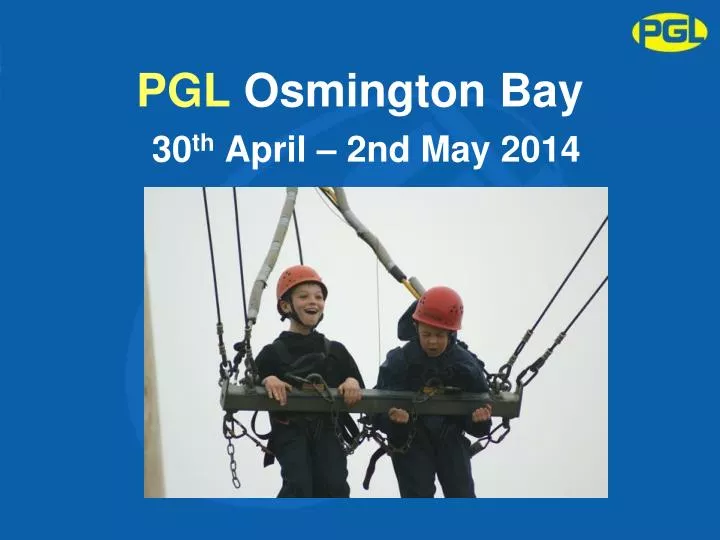 pgl osmington bay 30 th april 2nd may 2014