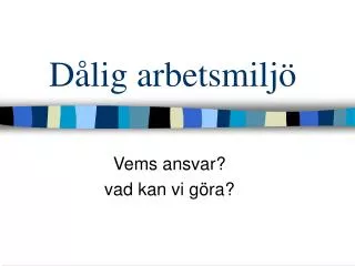 d lig arbetsmilj
