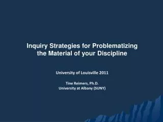 Inquiry Strategies for Problematizing the Material of your Discipline