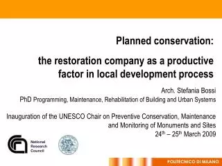 Planned conservation: the restoration company as a productive factor in local development process