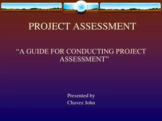 PROJECT ASSESSMENT