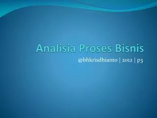 Analisi a Proses Bisnis