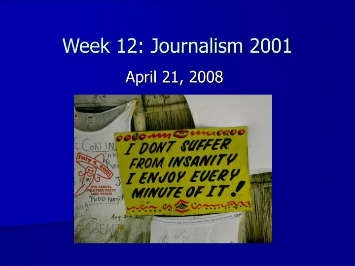 week 12 journalism 2001