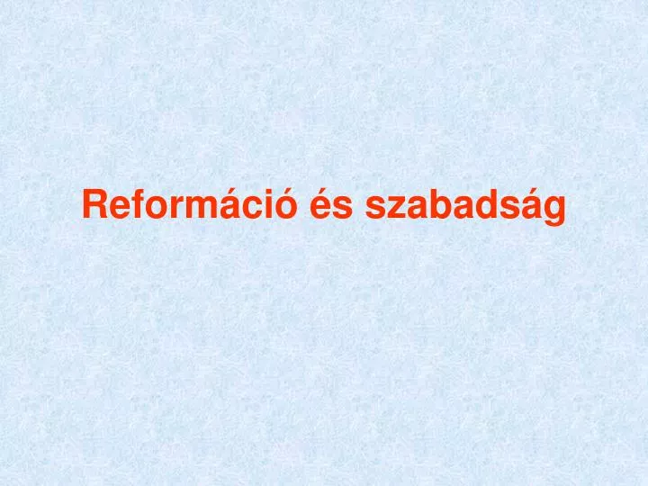 reform ci s szabads g