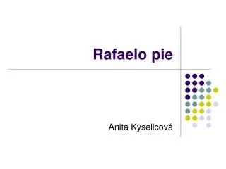 rafaelo pie