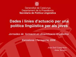 dades i l nies d actuaci per una pol tica ling stica per als joves
