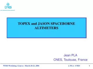 TOPEX and JASON SPACEBORNE ALTIMETERS