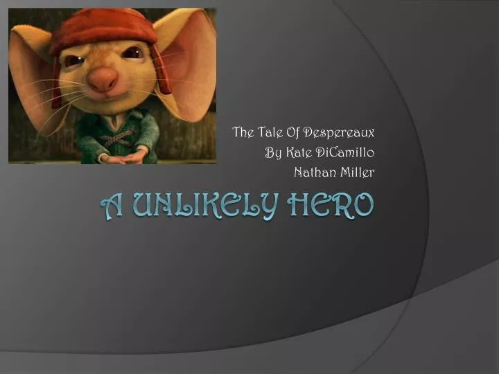 the tale of despereaux by kate dicamillo nathan miller
