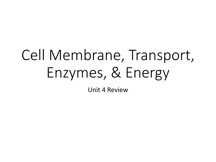cell membrane transport enzymes energy