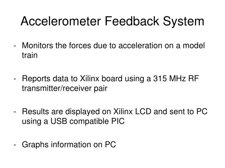 accelerometer feedback system