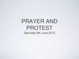 PRAYER AND PROTEST
