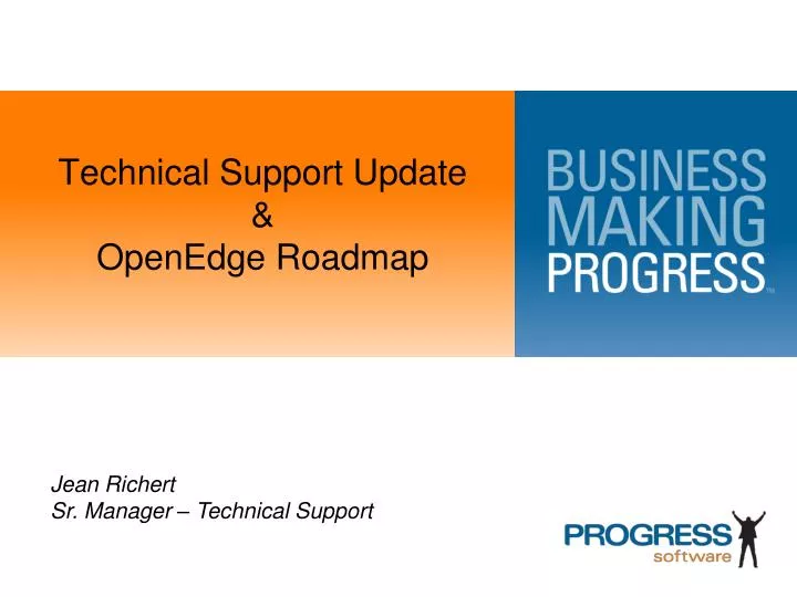 technical support update openedge roadmap