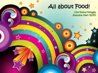 All about Food!