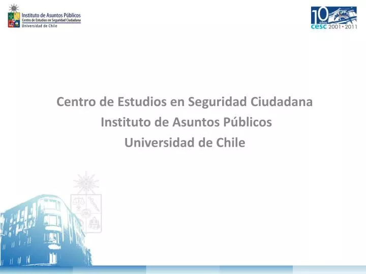 centro de estudios en seguridad ciudadana instituto de asuntos p blicos universidad de chile