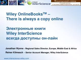 Jonathan Wynne - Regional Sales Director, Europe, Middle East &amp; Africa