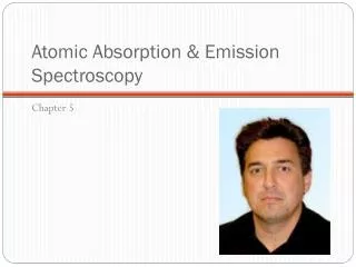 Atomic Absorption &amp; Emission Spectroscopy
