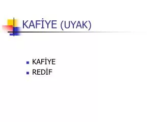 kaf ye uyak