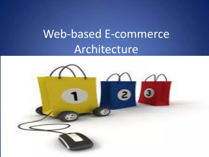 web based e commerce architecture