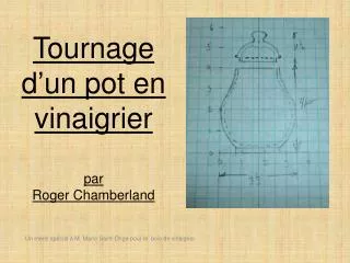 tournage d un pot en vinaigrier par roger chamberland