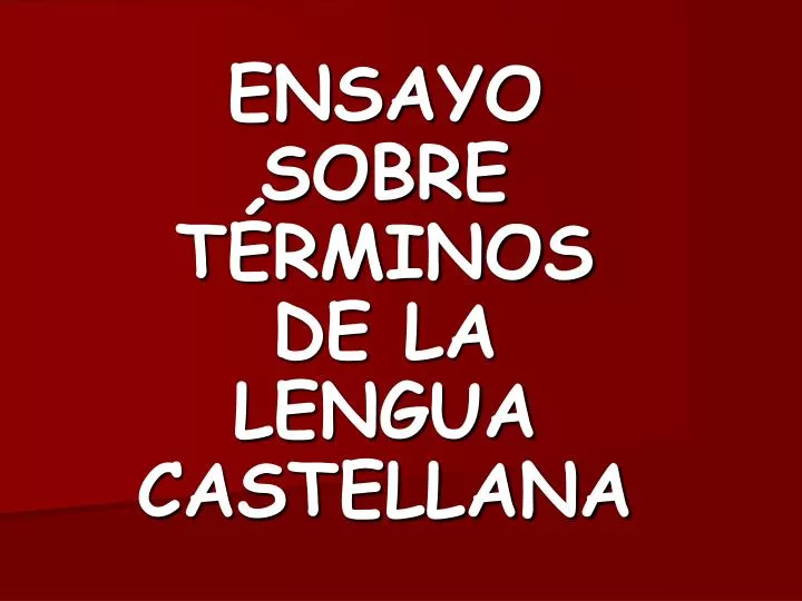 ensayo sobre t rminos de la lengua castellana