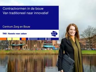 contractvormen in de bouw van traditioneel naar innovatief
