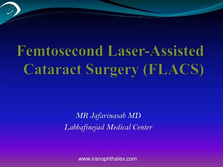 femtosecond laser assisted cataract surgery flacs