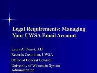 Legal Requirements: Managing Your UWSA Email Account