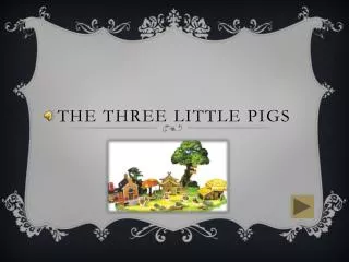 the three little pigs