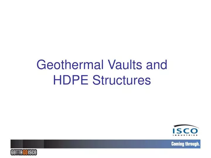 geothermal vaults and hdpe structures