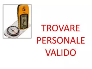 trovare personale valido