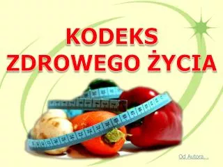 kodeks zdrowego ycia