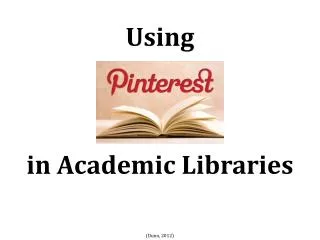 Using in Academic Libraries