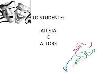 lo studente atleta e attore
