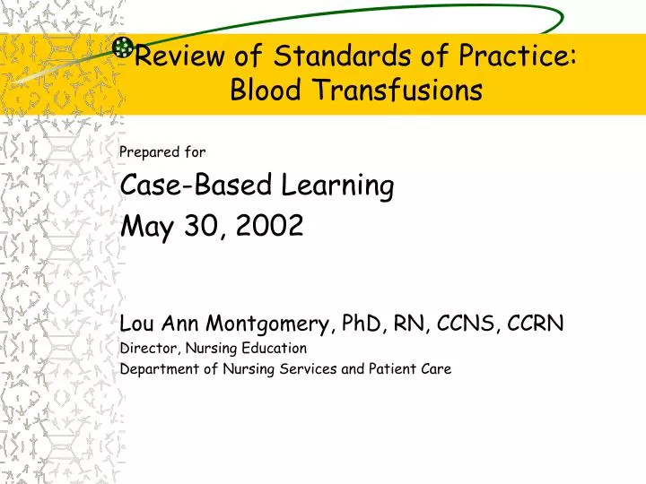 review of standards of practice blood transfusions