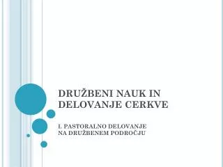 dru beni nauk in delovanje cerkve