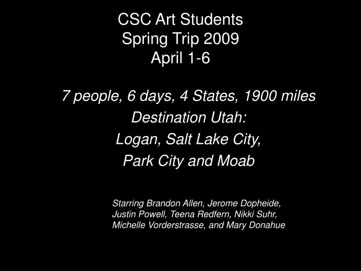 csc art students spring trip 2009 april 1 6