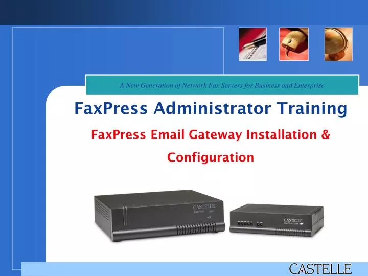 faxpress administrator training faxpress email gateway installation configuration