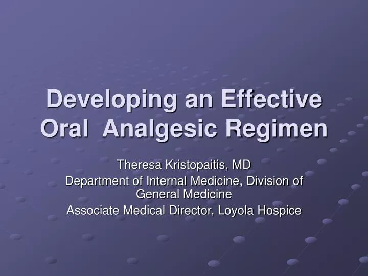 developing an effective oral analgesic regimen