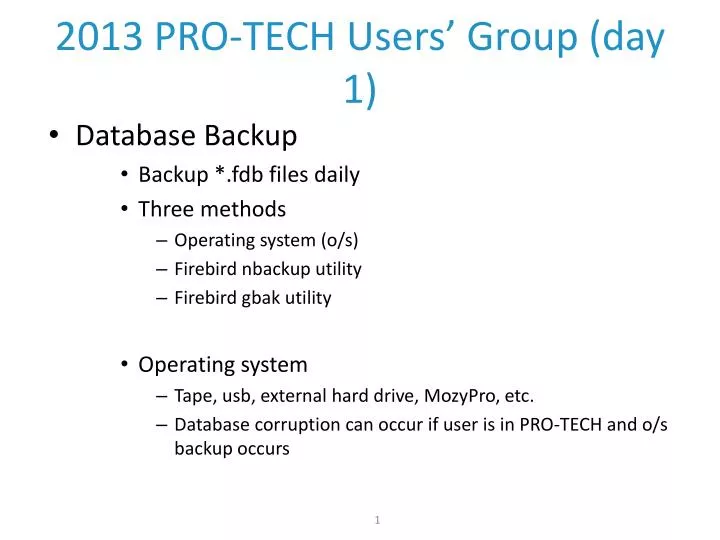 2013 pro tech users group day 1