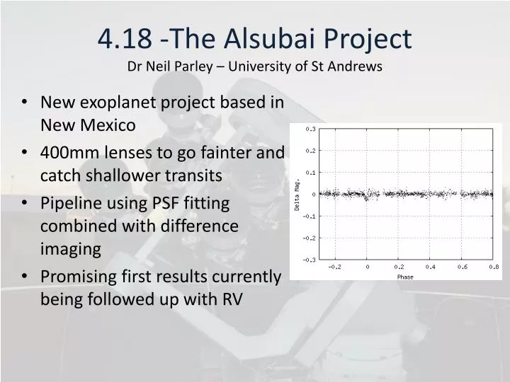 4 18 the alsubai project dr neil parley university of st andrews